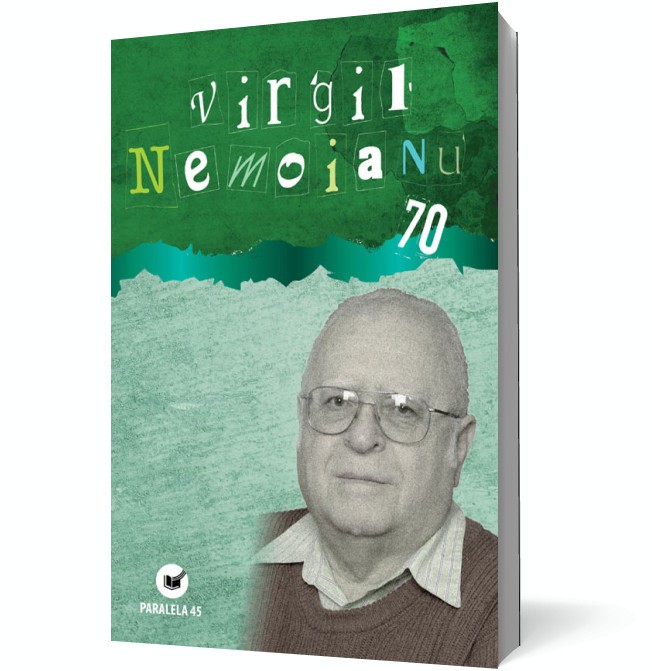 Virgil Nemoianu 70 - Paralela 45