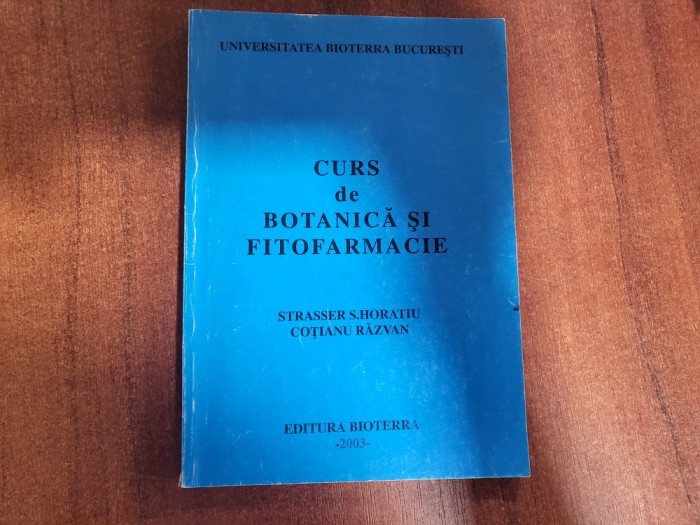 Curs de botanica si fitofarmacie de Strasser S.Horatiu,Cotianu Razvan