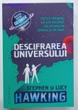 DESCIFRAREA UNIVERSULUI de STEPHEN si LUCY HAWKING , ilustratii de JAN BIELECKI , 2020