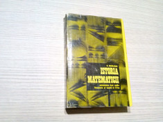 ISTORIA MATEMATICII - Vol.I - N. Mihaileanu - 1981, 455 p.;tiraj: 4900 ex.