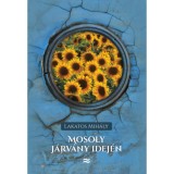 Mosoly j&aacute;rv&aacute;ny idej&eacute;n - Lakatos Mih&aacute;ly