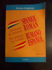 Dictionar De Buzunar Spaniol Roman - Ileana Scipione ,545514 foto