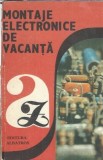 Montaje electronice de vacanta - Emil Marinescu