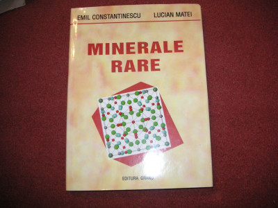 EMIL CONSTANTINESCU, LUCIAN MATEI - MINERALE RARE foto