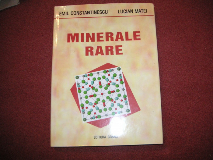 EMIL CONSTANTINESCU, LUCIAN MATEI - MINERALE RARE