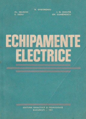 N. Gheorghiu - Echipamente electrice foto
