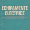 N. Gheorghiu - Echipamente electrice