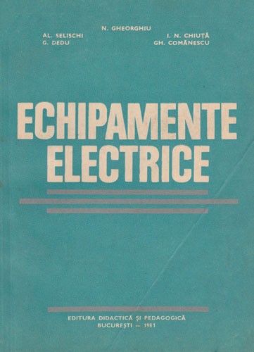 N. Gheorghiu - Echipamente electrice