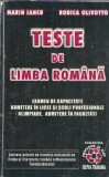 Teste de limba romana, examen de capacitate, olimpiade, admitere in facultati - Marin Iancu