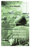 Memoriile sergentului Anichitei - Gica Manole