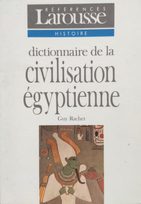Dictionnaire De La Civilisation Egyptienne - Guy Rachet ,556401 foto