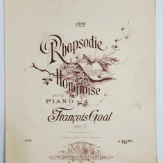 I ere RHAPSODIE HONGROISE POUR LE PIANO par FRANCOIS GAAL , PARTITURA , SFARSITUL SEC. XIX