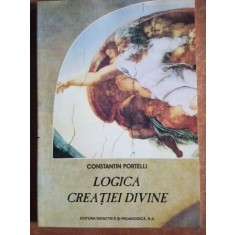 Logica creatiei divine- Constantin Portelli