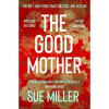 The Good Mother - Sue Miller