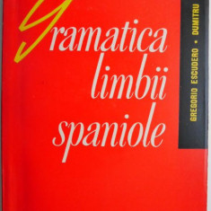 Gramatica limbii spaniole cu exercitii – Gregorio Escudero, Dumitru Copceag