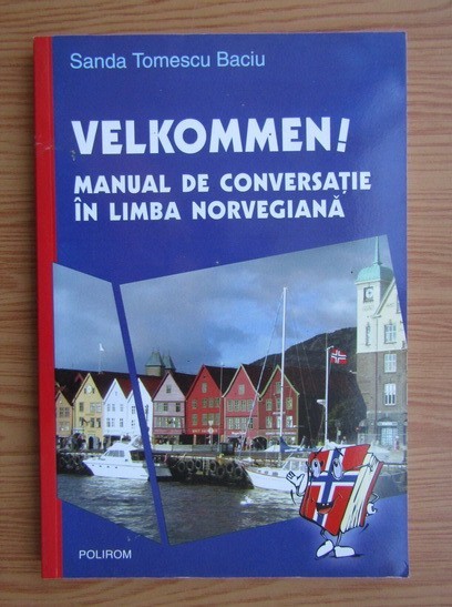 S. Tomescu Baciu - Velkommen ! Manual de conversatie in limba norvegiana