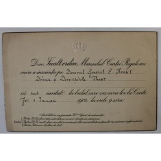 MARESALUL CURTII REGALE ROMANE - INVITATIE DIN INALT ORDIN PENTRU DL. GENERAL ENRIC HERKT CU FAMILIA , LA BALUL CURTII DIN DATA DE 1 IANUARIE 190