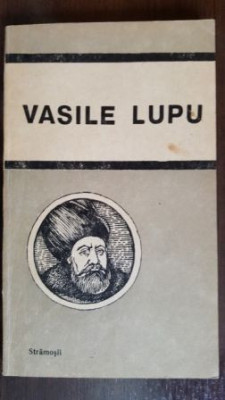 Vasile Lupu in folclor si literatura Sergiu Moraru foto