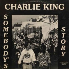 Vinil Charlie King &lrm;&ndash; Somebody's Story (-VG)