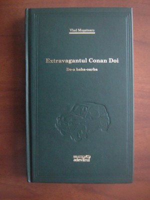 Vlad Musatescu - Extravagantul Conan Doi. De-a baba-oarba (2009) foto