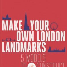 Make Your Own London Landmarks | Keith Finch
