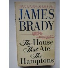 The House That Ate the Hamptons - James Brady