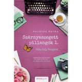 Sz&aacute;rnyaszegett pillang&oacute;k 1. - Bűn, b&aacute;j, Bangkok - Palot&aacute;s Petra