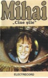 Mihai Constantinescu - Cine Știe, Caseta audio