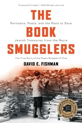 The Book Smugglers: Partisans, Poets, and the Race to Save Jewish Treasures from the Nazis foto