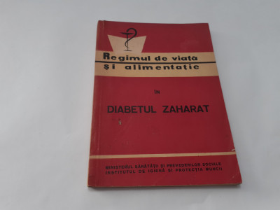 REGIMUL DE VIATA SI ALIMENTATIE IN DIABETUL ZAHARAT RF15/2 foto