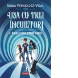 Usa cu trei incuietori 2. Calea celor patru forte - Sonia Fernandez-Vidal, Silvia-Alexandra Stefan