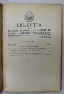 COLECTIA DE HOTARARI SI DISPOZITII ALE CONSILIULUI DE MINISTRI AL R.P.R. ANUL XI , NR. 35 , 1962 foto