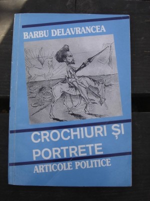 CROCHIURI SI PORTRETE - BARBU DELAVRANCEA foto