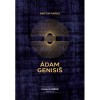 Adam Genisis, Cronicile Girku, volumul 3 - Anton Parks