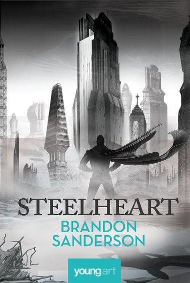 Steelheart &ndash; Brandon Sanderson