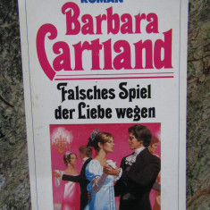 Falsches Spiel der Liebe wegen -Barbara Cartland IN LIMBA GERMANA