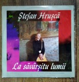 DD - Stefan Hrusca - La savarsitu lumii - disc vinil ( vinyl , LP ), De sarbatori