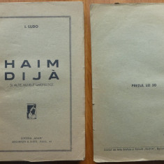 I. Ludo , Haim Dija si alte nuvele umoristice , 1928 , editia 1 , Editura Adam