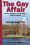 The Gay Affair: Harvard, Plagiarism, and the Death of Academic Integrity