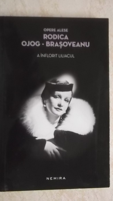 Rodica Ojog-Brasoveanu - A inflorit liliacul (vezi detalii pentru livrare in tara)
