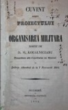 CUVANT ASUPRA PROIECTULUI DE ORGANISAREA MILITARA ROSTIT DE D . M . KOGALNICEANU, 1864