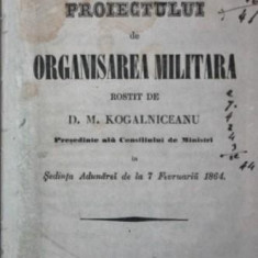 CUVANT ASUPRA PROIECTULUI DE ORGANISAREA MILITARA ROSTIT DE D . M . KOGALNICEANU, 1864