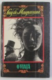O VIATA de GUY DE MAUPASSANT , 1994