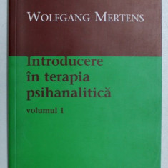 INTRODUCERE IN TERAPIA PSIHANALITICA , VOL.I de WOLFGANG MERTENS , 2003 * MICI DEFECTE