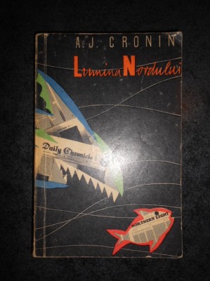 A. J. CRONIN - LUMINA NORDULUI foto