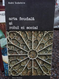 Andre Scobeltzine - Arta feudala si rolul ei social (1979)