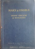 DESPRE EDUCATIE SI INVATAMANT de MARX SI ENGELS , 1960