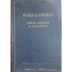 DESPRE EDUCATIE SI INVATAMANT de MARX SI ENGELS , 1960