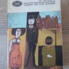 OPERA DE TREI PARALE-B. BRECHT