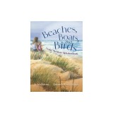 Beaches, Boats, and Birds: A Lake Michigan Alphabet Book